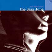 The Jazz June - The Medicine